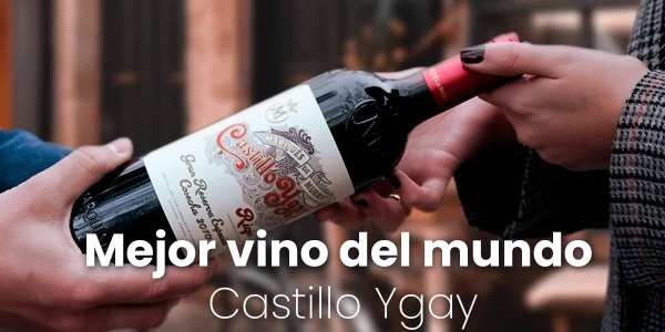El mejor vino del mundo. Castillo Ygay